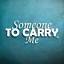 someonetocarryme.com
