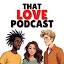 thatlovepodcast.com
