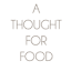 athoughtforfood.net