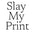 slaymyprint.com