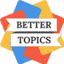 bettertopics.com