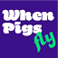 whenpigsfly.com
