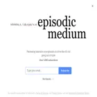 episodicmedium.substack.com