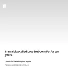 losestubbornfat.com