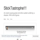 sticktastrophe.com
