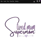 tiredmomsupermom.com